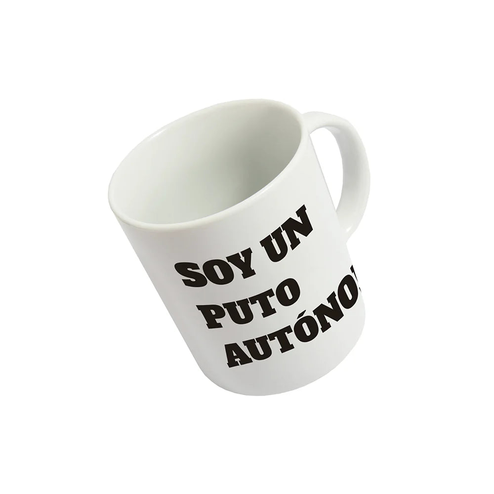 Taza “Soy un puto autónomo”